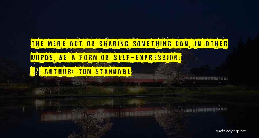 Act Of Sharing Quotes By Tom Standage