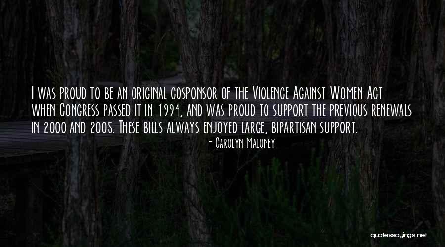 Act Of Violence Quotes By Carolyn Maloney Act Of Violence Quotes By Carolyn Maloney