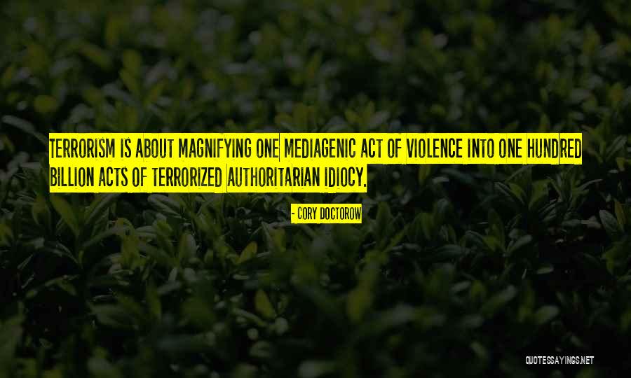 Act Of Violence Quotes By Cory Doctorow Act Of Violence Quotes By Cory Doctorow