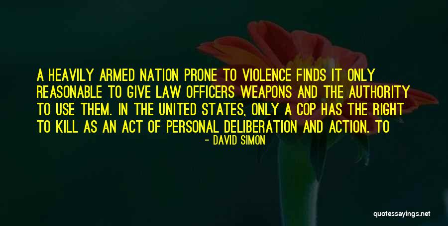 Act Of Violence Quotes By David Simon Act Of Violence Quotes By David Simon