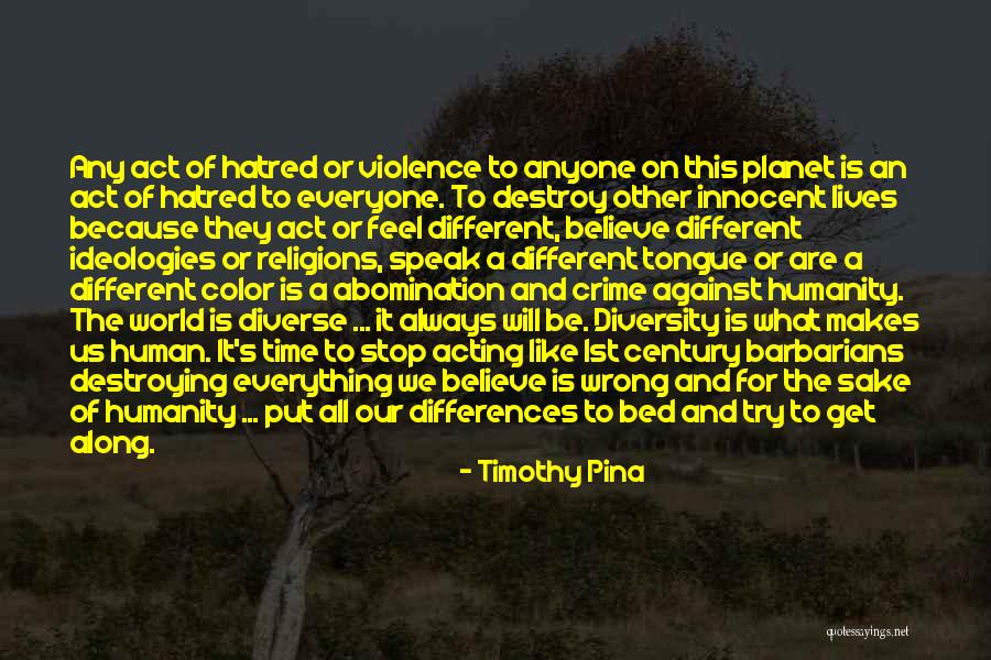 Act Of Violence Quotes By Timothy Pina Act Of Violence Quotes By Timothy Pina