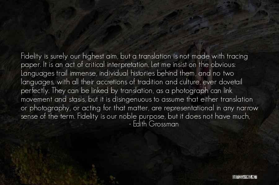 Act On These Quotes By Edith Grossman Act On These Quotes By Edith Grossman