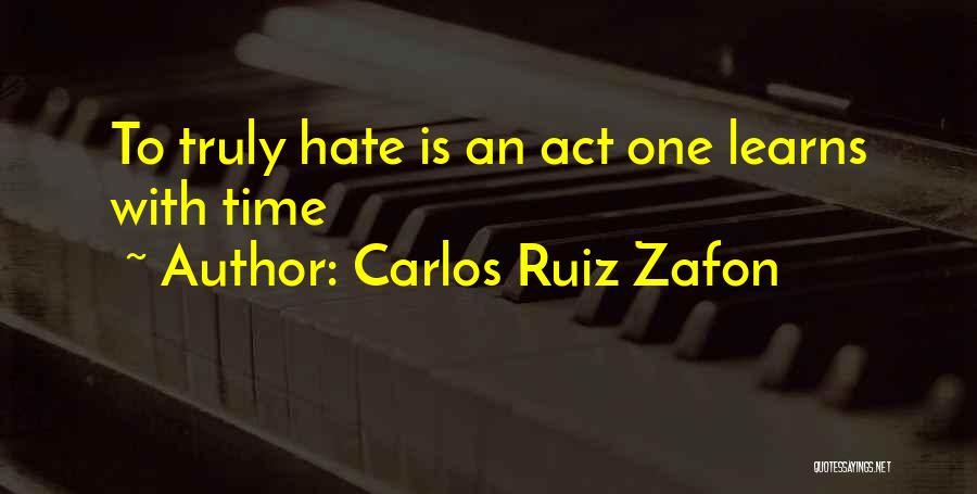 Act One Quotes By Carlos Ruiz Zafon