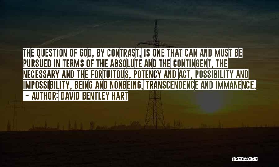 Act One Quotes By David Bentley Hart