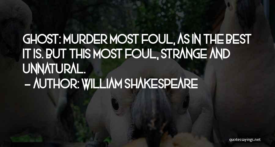 Act One Scene One Hamlet Quotes By William Shakespeare