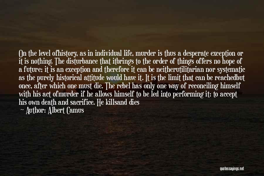 Act Or Accept Quotes By Albert Camus