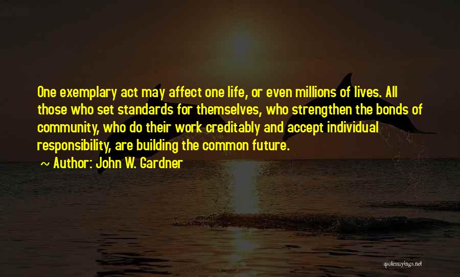 Act Or Accept Quotes By John W. Gardner