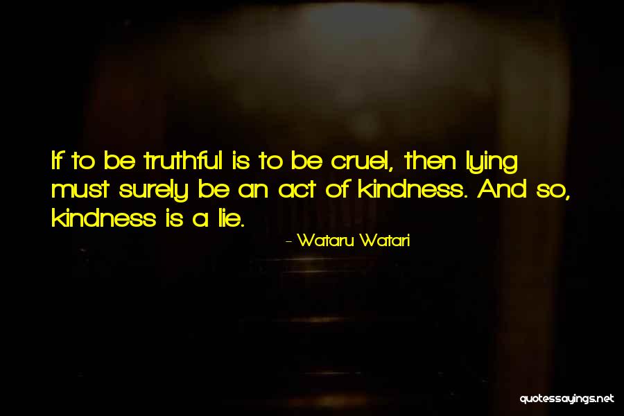 Act Quotes Quotes By Wataru Watari Act Quotes Quotes By Wataru Watari