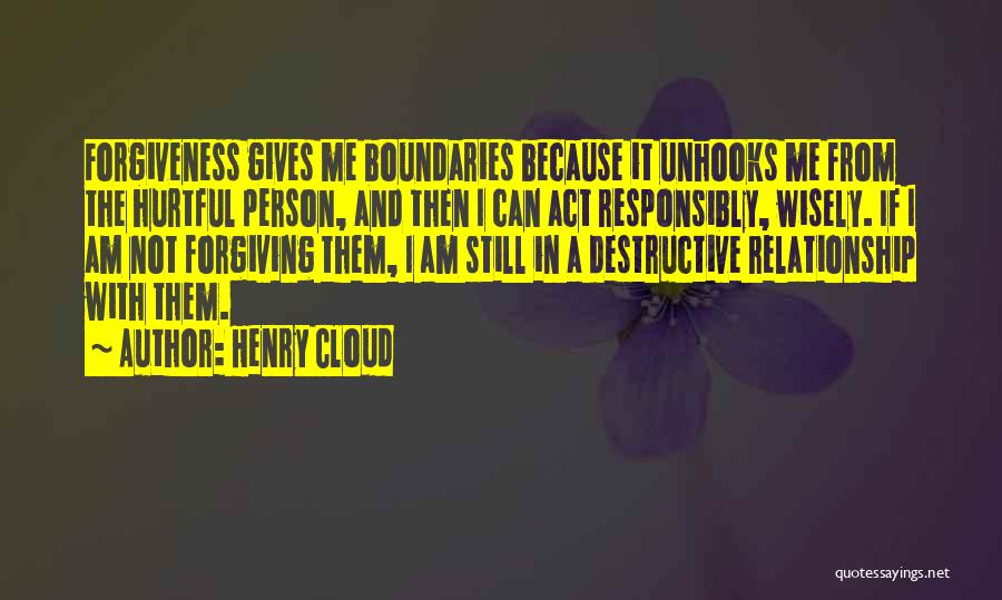 Act Responsibly Quotes By Henry Cloud