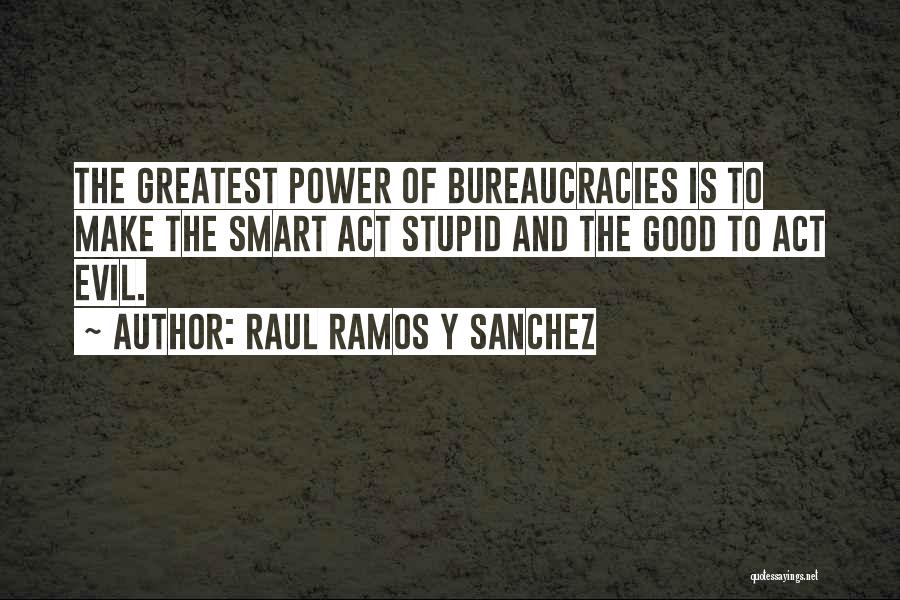 Act Stupid Think Smart Quotes By Raul Ramos Y Sanchez