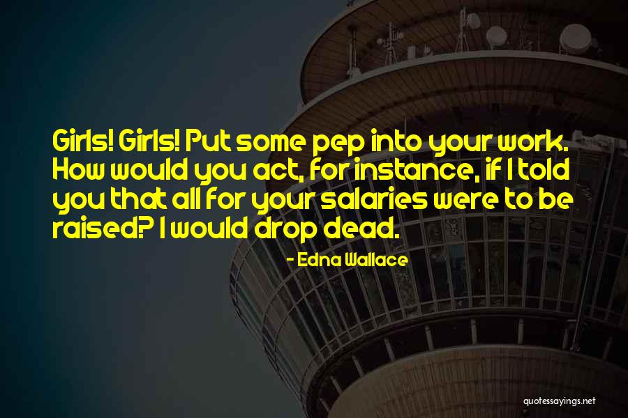 Act That Put Quotes By Edna Wallace Act That Put Quotes By Edna Wallace