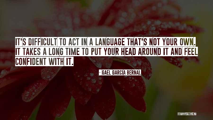 Act That Put Quotes By Gael Garcia Bernal Act That Put Quotes By Gael Garcia Bernal
