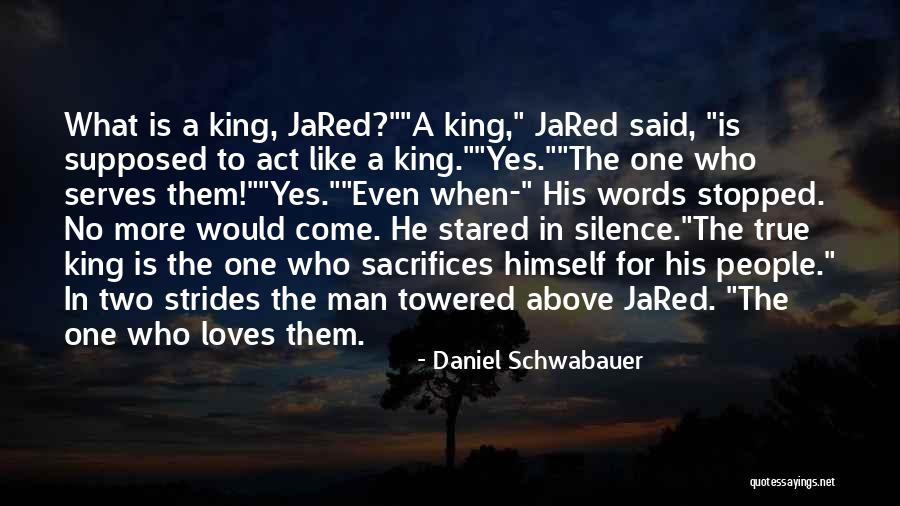 Act That Said All People Quotes By Daniel Schwabauer Act That Said All People Quotes By Daniel Schwabauer