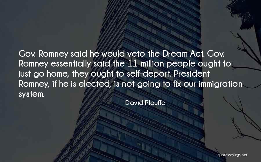 Act That Said All People Quotes By David Plouffe Act That Said All People Quotes By David Plouffe