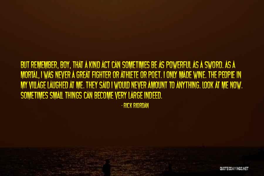Act That Said All People Quotes By Rick Riordan Act That Said All People Quotes By Rick Riordan