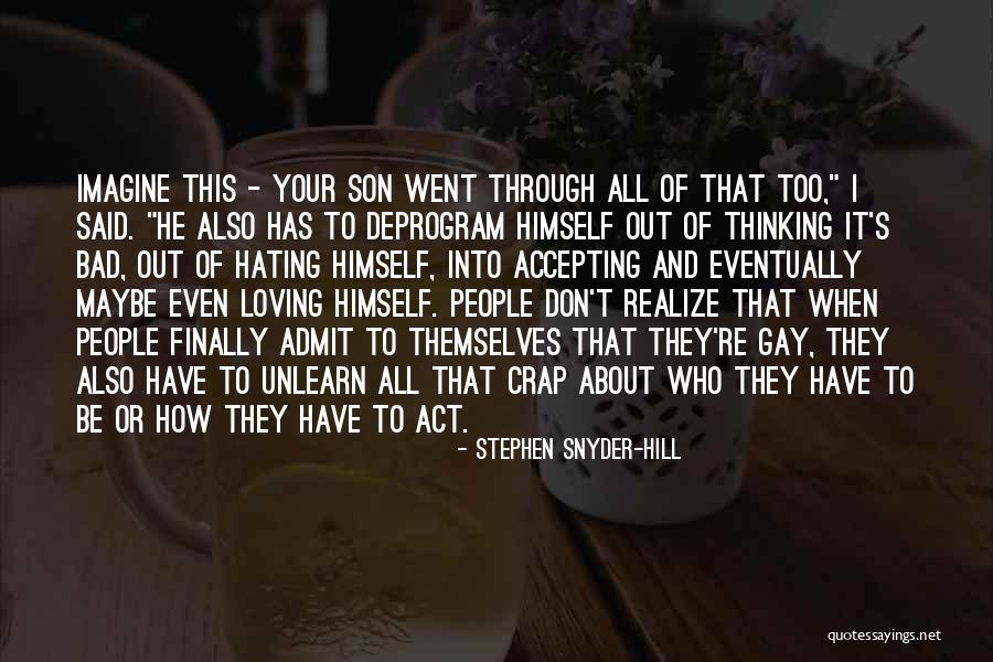 Act That Said All People Quotes By Stephen Snyder-Hill Act That Said All People Quotes By Stephen Snyder-Hill