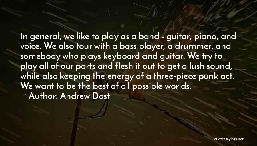 Act Three Quotes By Andrew Dost