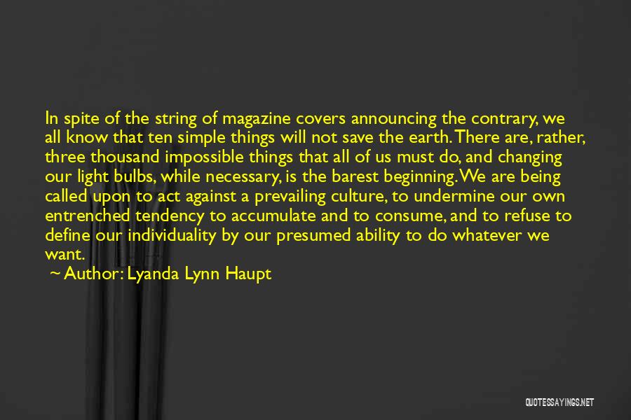 Act Three Quotes By Lyanda Lynn Haupt