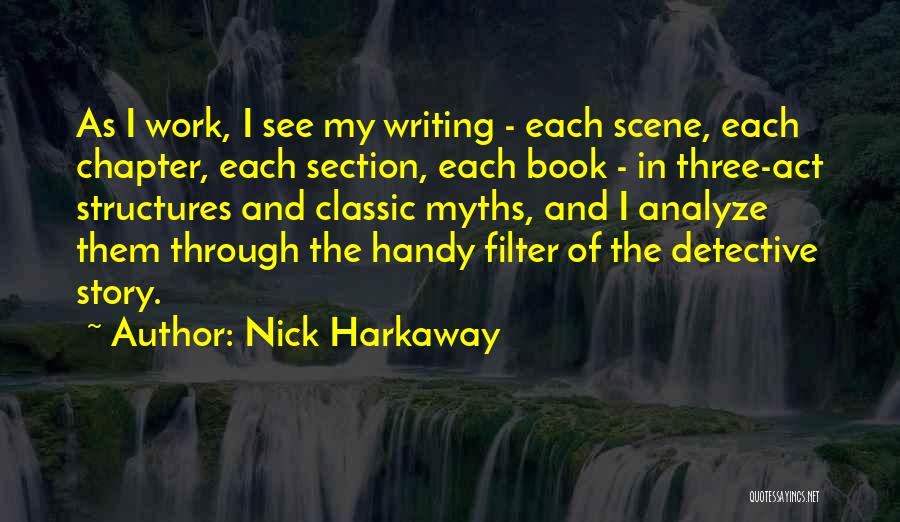 Act Three Quotes By Nick Harkaway