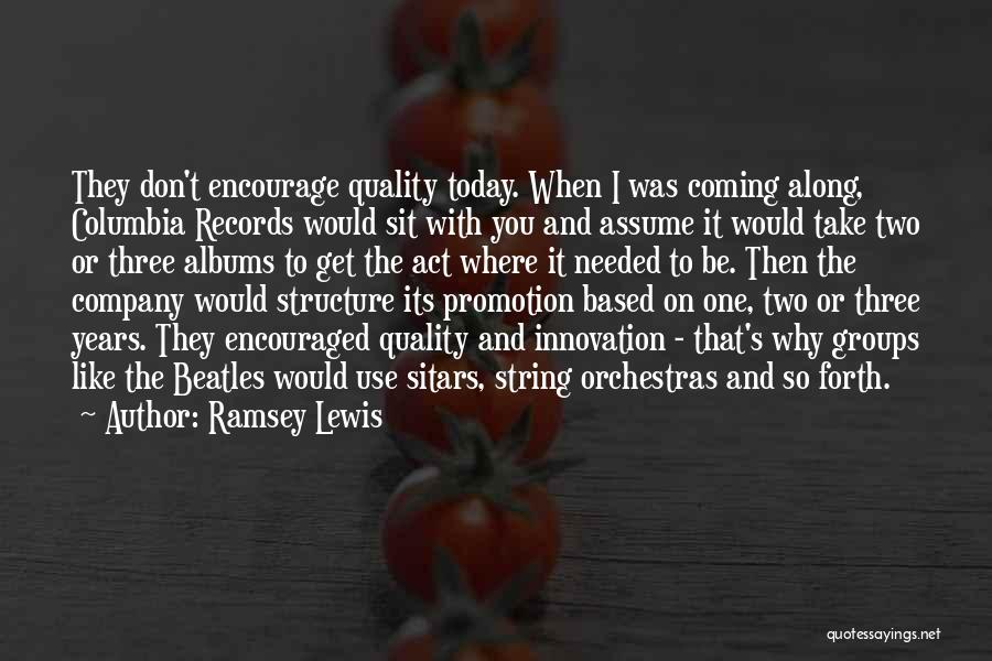 Act Three Quotes By Ramsey Lewis