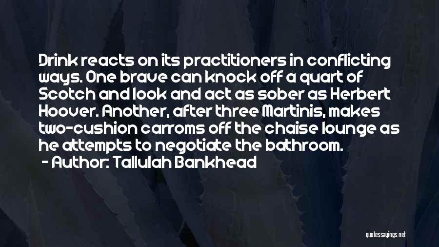 Act Three Quotes By Tallulah Bankhead