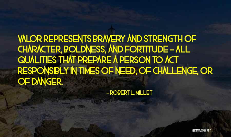 Act Valor Quotes By Robert L. Millet Act Valor Quotes By Robert L. Millet