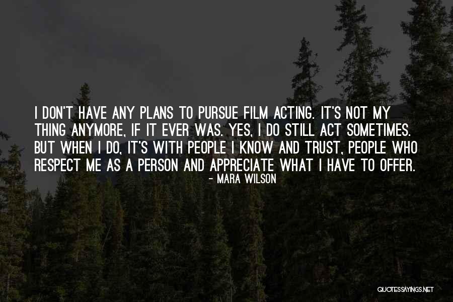 Act Your Plans Quotes By Mara Wilson Act Your Plans Quotes By Mara Wilson