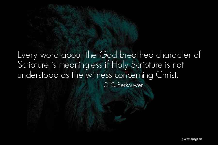 Act275 Quotes By G. C. Berkouwer Act275 Quotes By G. C. Berkouwer