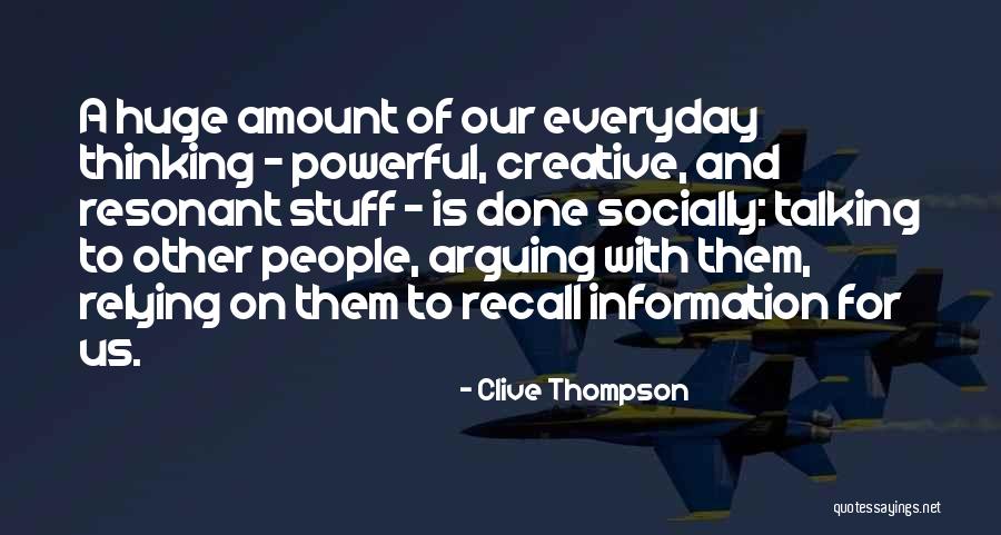 Acten Suplemento Quotes By Clive Thompson Acten Suplemento Quotes By Clive Thompson