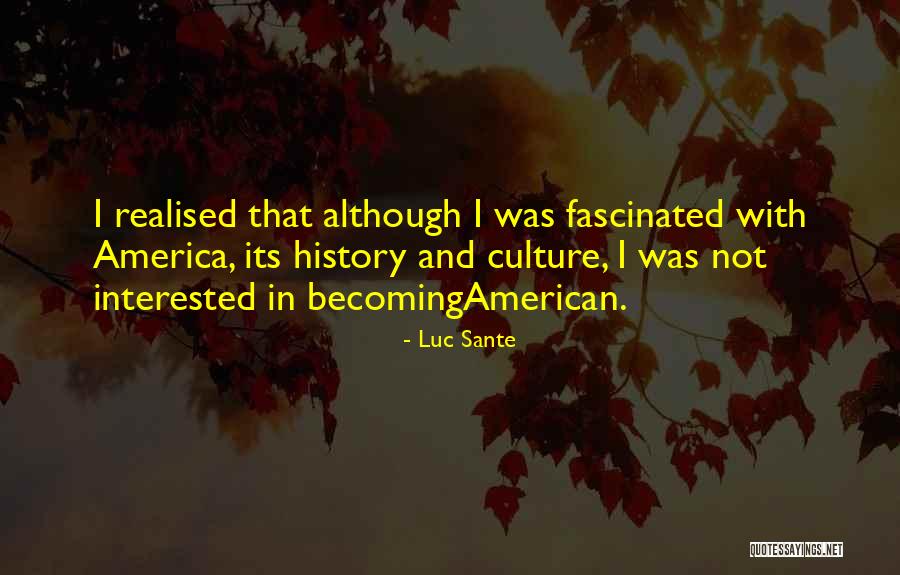 Acteur James Quotes By Luc Sante Acteur James Quotes By Luc Sante