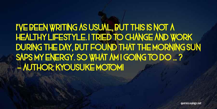 Actifs Circulants Quotes By Kyousuke Motomi