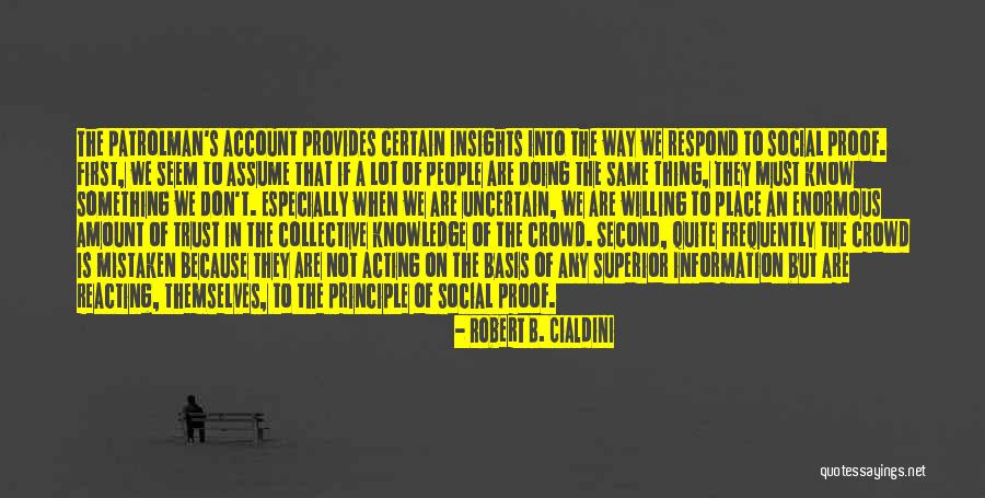 Acting And Reacting Quotes By Robert B. Cialdini Acting And Reacting Quotes By Robert B. Cialdini