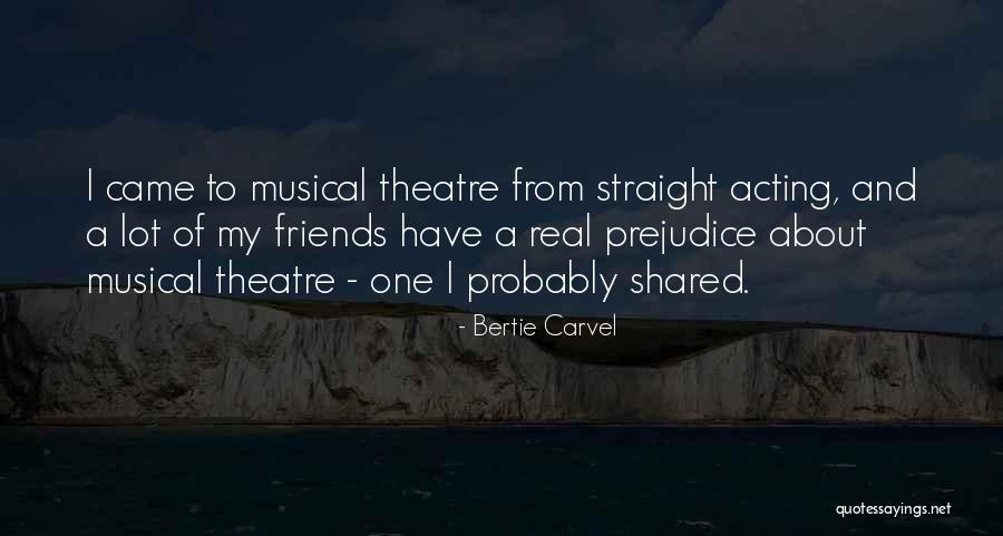 Acting And Theatre Quotes By Bertie Carvel Acting And Theatre Quotes By Bertie Carvel