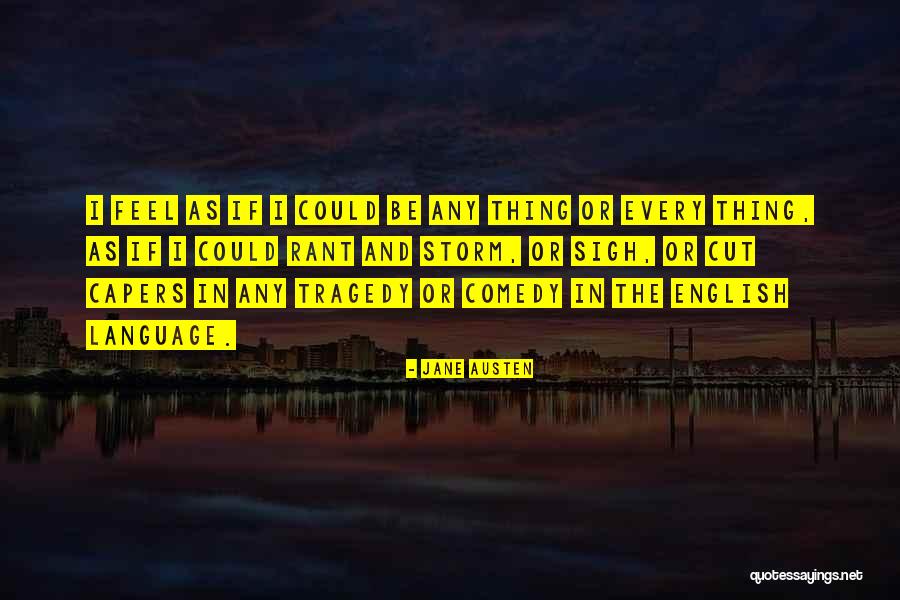 Acting And Theatre Quotes By Jane Austen Acting And Theatre Quotes By Jane Austen