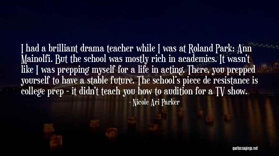 Acting Audition Quotes By Nicole Ari Parker Acting Audition Quotes By Nicole Ari Parker