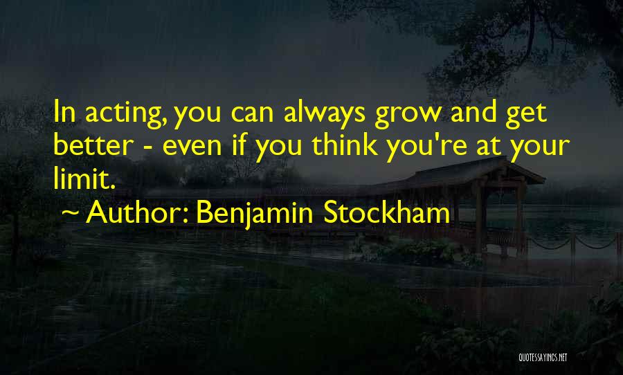 Acting Better Than Others Quotes By Benjamin Stockham