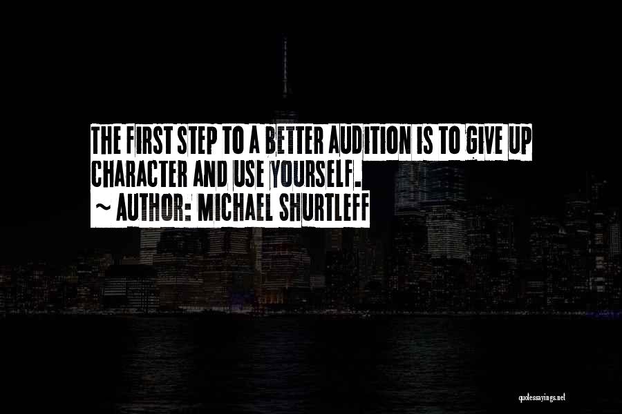 Acting Better Than Others Quotes By Michael Shurtleff