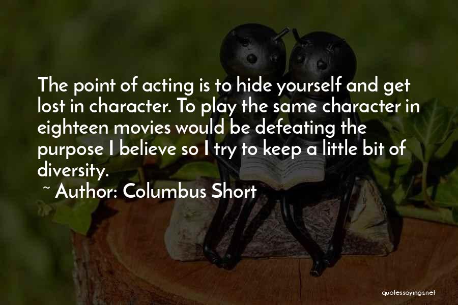 Acting Character Quotes By Columbus Short