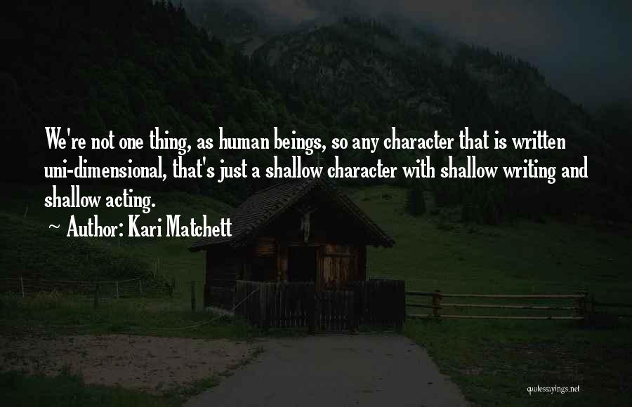 Acting Character Quotes By Kari Matchett