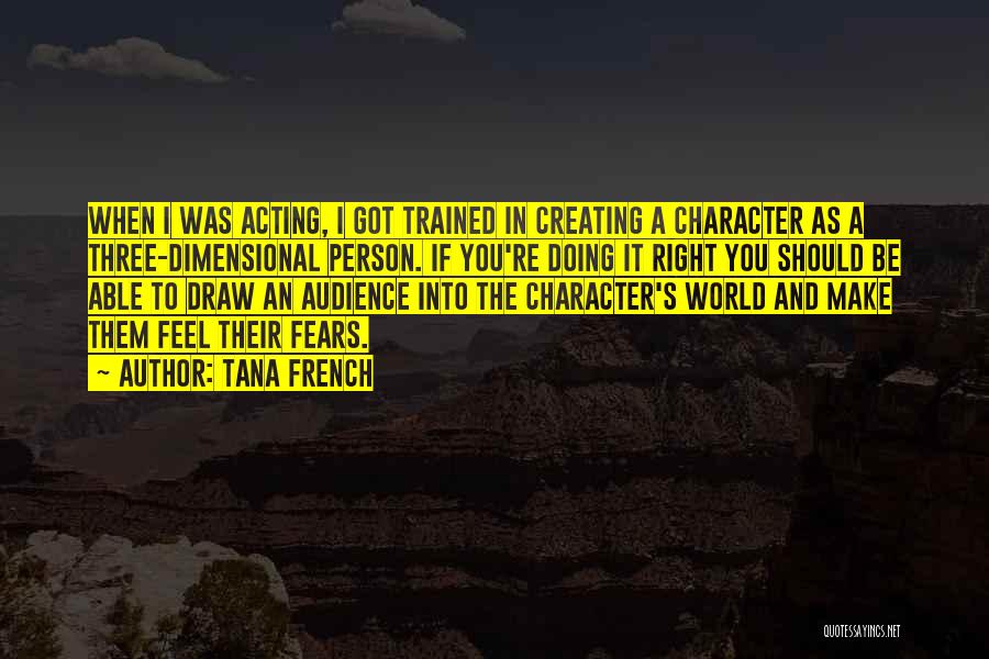 Acting Character Quotes By Tana French