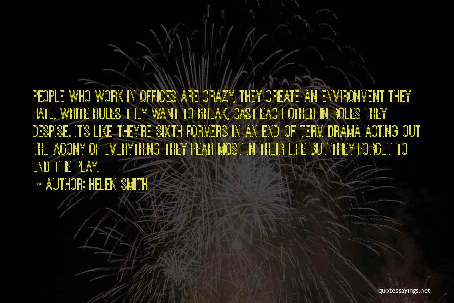 Acting Crazy Quotes By Helen Smith