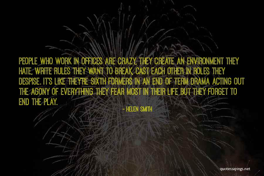 Acting Crazy Quotes By Helen Smith