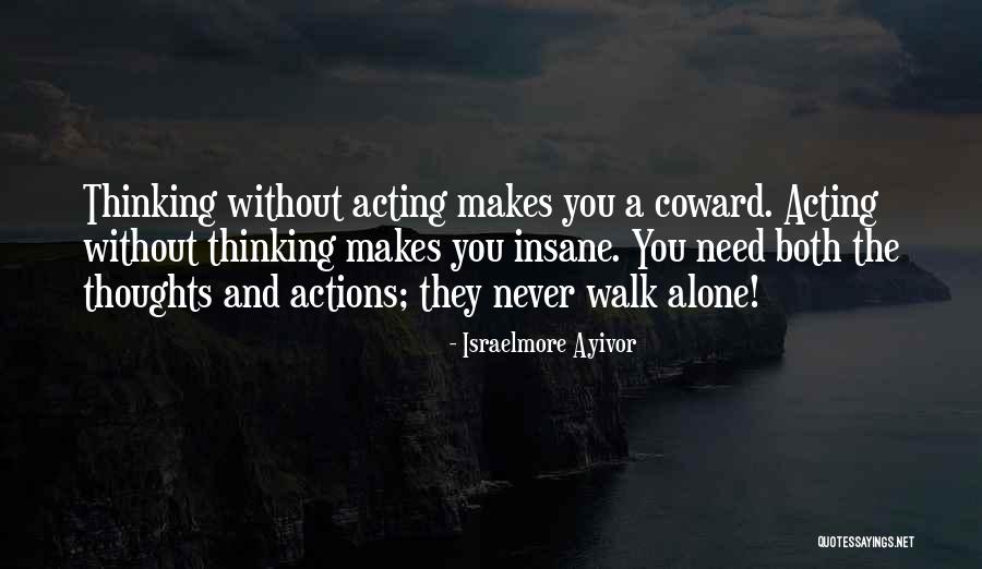 Acting Crazy Quotes By Israelmore Ayivor Acting Crazy Quotes By Israelmore Ayivor