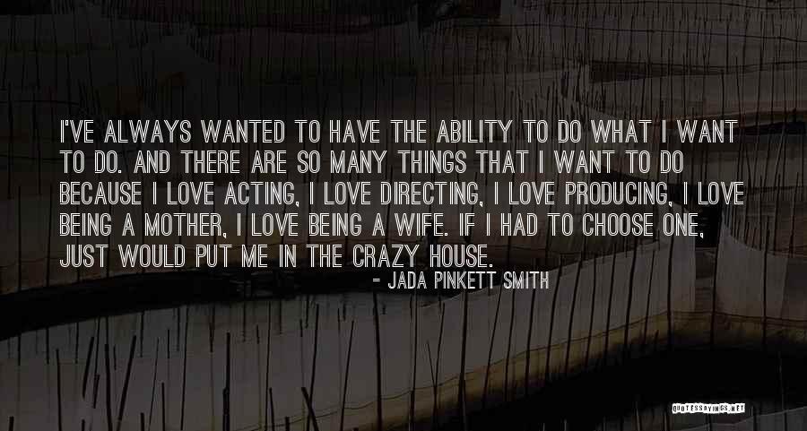 Acting Crazy Quotes By Jada Pinkett Smith