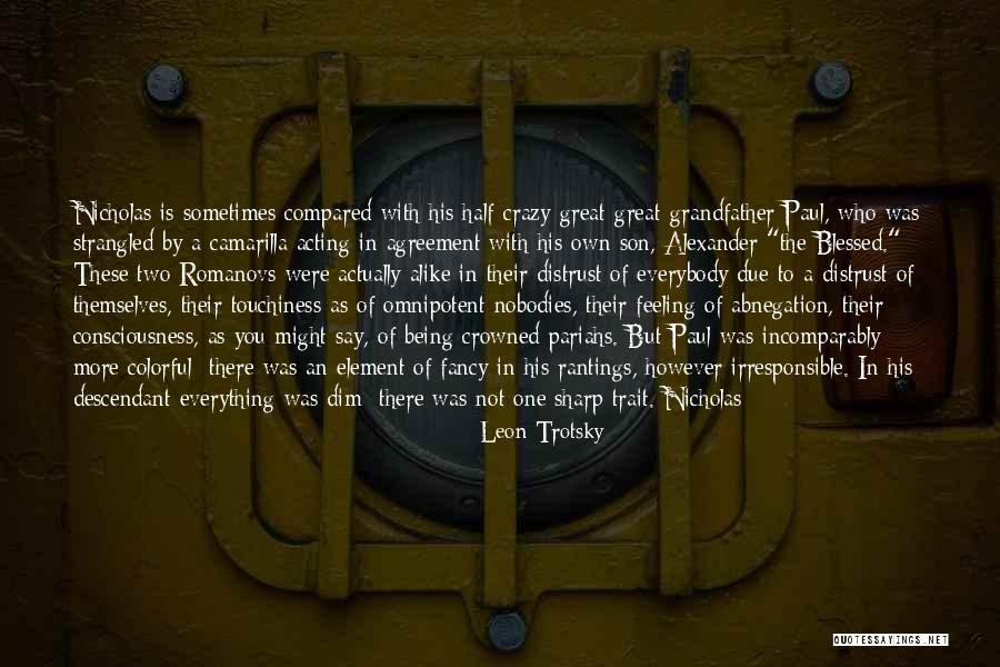 Acting Crazy Quotes By Leon Trotsky Acting Crazy Quotes By Leon Trotsky