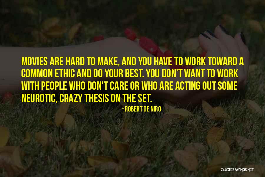 Acting Crazy Quotes By Robert De Niro