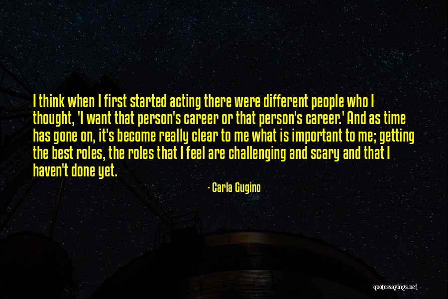 Acting Different Quotes By Carla Gugino