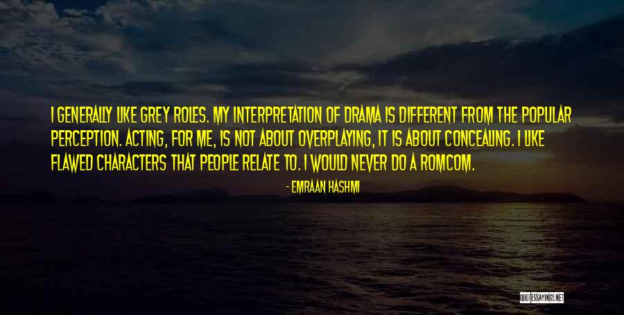 Acting Different Quotes By Emraan Hashmi