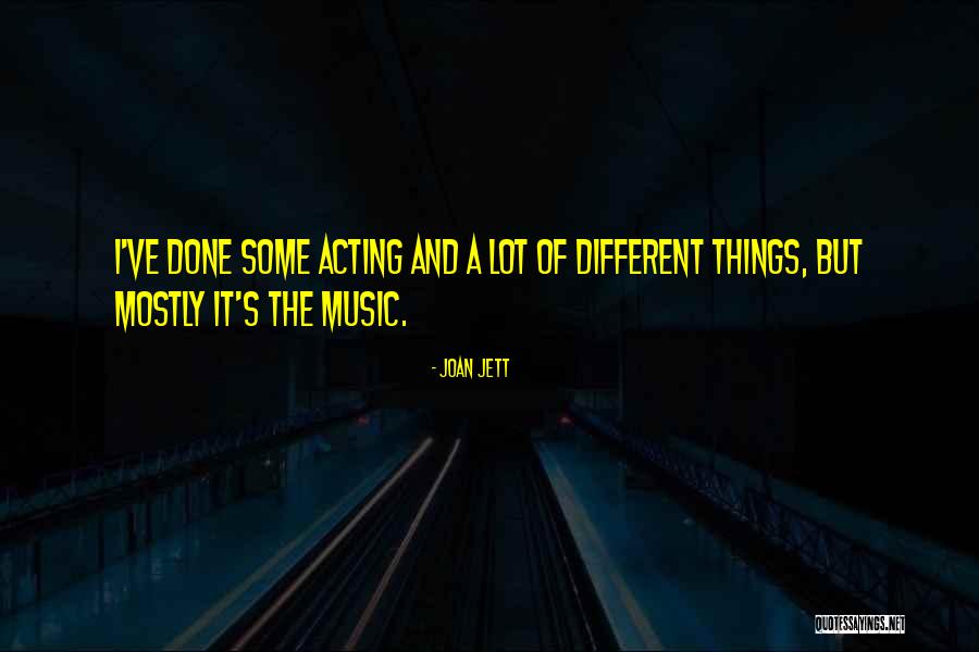 Acting Different Quotes By Joan Jett