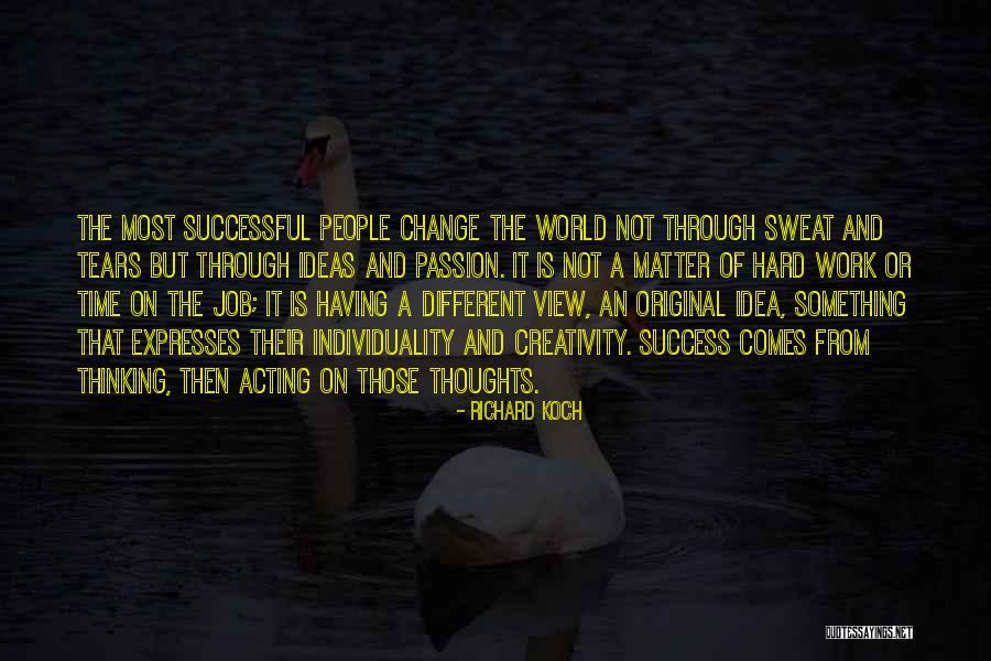 Acting Different Quotes By Richard Koch